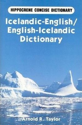Taylor, Arnold R.: Icelandic-English - English-Icelandic Concise Dictionary