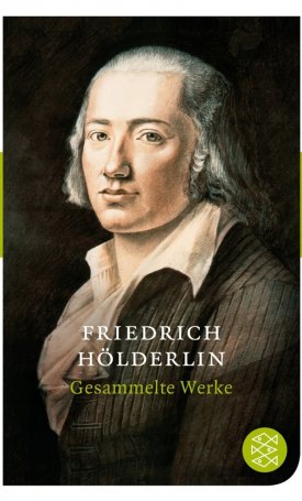 Hölderlin, Friedrich: Gesammelte Werke