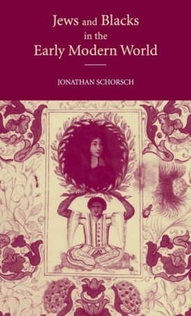 Jews and Blacks in the Early Modern World