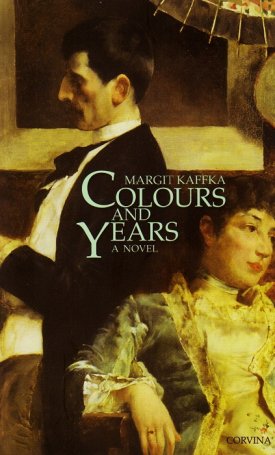 Kaffka Margit: Colours and Years (Színek és évek)