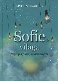 Gaardner, Jostein: Sofie világa - Regény a filozófia történetéhez