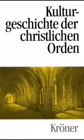  Kulturgeschichte der christlichen Orden