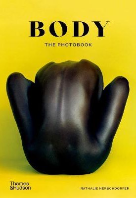 Herschdorfer, Nathalie: Body : The Photobook