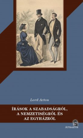 Írások a szabadságról, a nemzetiségről és az egyházról