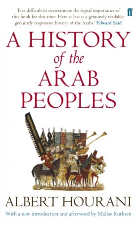 Hourani, Albert: A History of the Arab Peoples