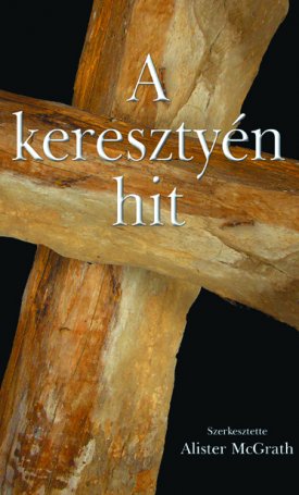 McGrath, Alister: A keresztyén hit