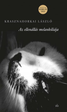 Krasznahorkai László: Az ellenállás melankóliája