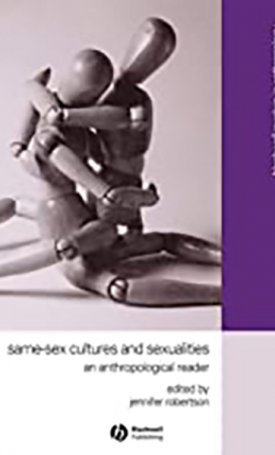 Same-Sex Cultures and Sexualities - An Anthropological Reader