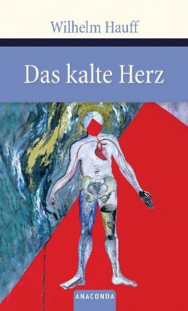 Hauff, Wilhelm: Das kalte Herz