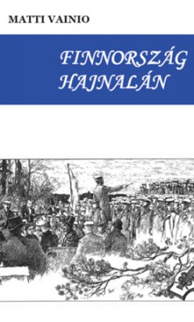 Vainio, Matti: Finnország hajnalán