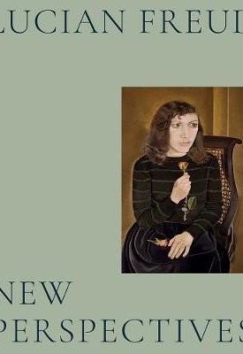 Freud, Lucian: Lucian Freud : New Perspectives
