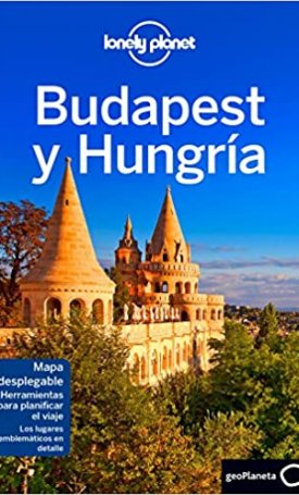 Fallon, Steve, Kaminski, Anna: Budapest y Hungría - Lonely Planet