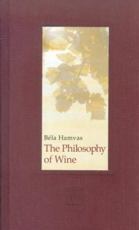 Hamvas Béla: The Philosophy of Wine