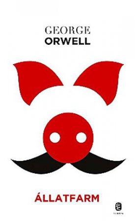 Orwell, George: Állatfarm - Tündérmese