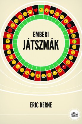 Berne, Eric: Emberi játszmák. 10. kiadás