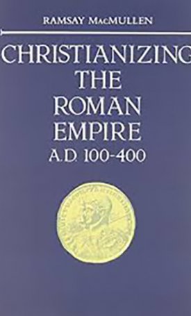 Christianizing the Roman Empire