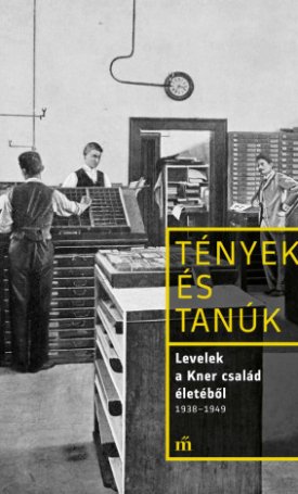 Levelek a Kner család életéből 1938-1949