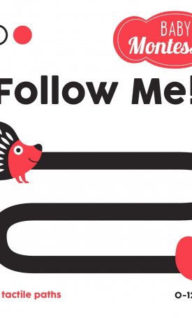 Baruzzi, Agnese: Follow me! - Baby Montessori