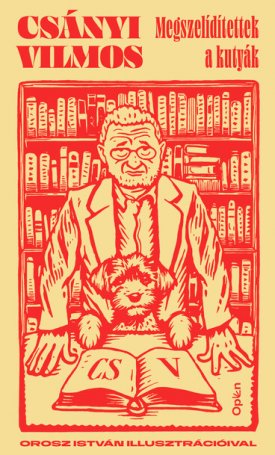 Csányi Vilmos: Megszelídítettek a kutyák