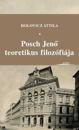 Posch Jenő teoretikus filozófiája