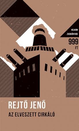 Rejtő Jenő: Az elveszett cirkáló - Helikon zsebkönyvek 50.