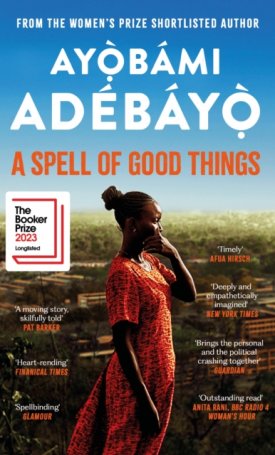 Adebayo, Ayobami: A Spell of Good Things