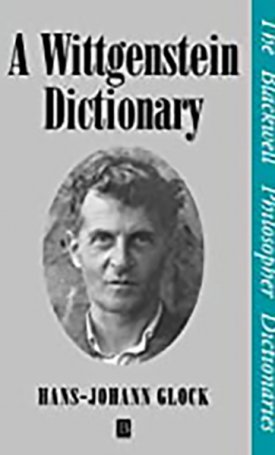 Glock, Hans-Johann: Wittgenstein Dictionary, A