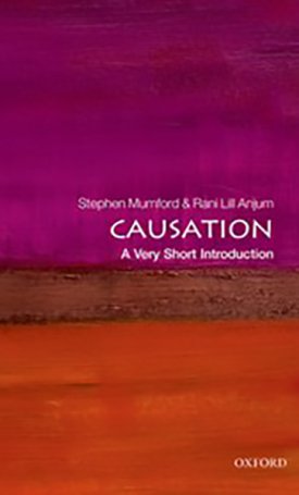 Mumford, Stephen, Anjum, Rani Lill : Causation - A Very Short Introduction
