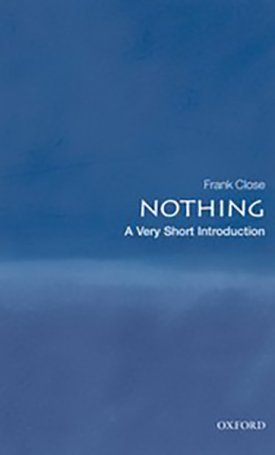 Close, Frank : Nothing - A Very Short Introduction