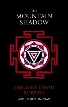 Roberts, Gregoy David: The Mountain Shadow,