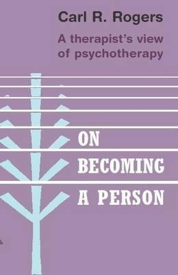 On Becoming a Person - A Therapist`s View of Psychotherapy