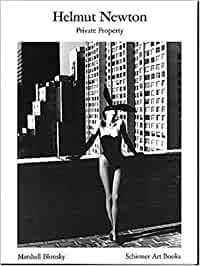 Newton, Helmut: Helmut Newton - Private Property