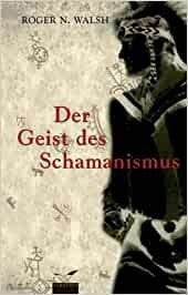 Der Geist des Schamanismus