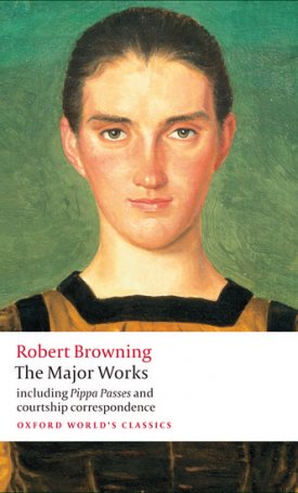 Browning, Robert : The Major Works