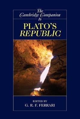 The Cambridge Companion to Plato`s Republic
