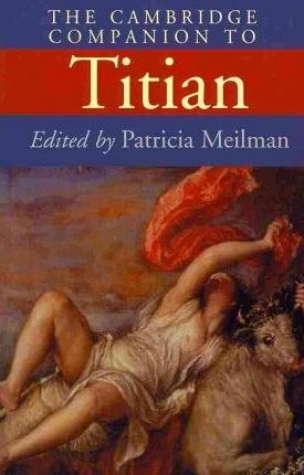 The Cambridge Companion to Titian