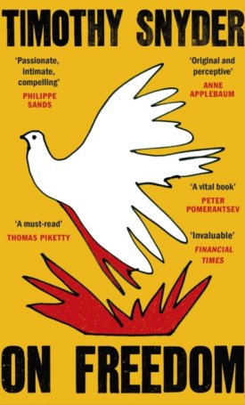 Snyder, Timothy: On Freedom