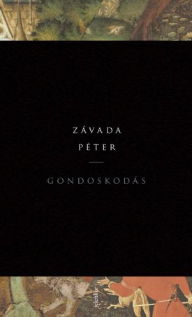 Závada Péter: Gondoskodás