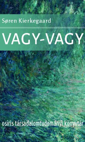 Kierkegaard, Søren: Vagy-vagy (4. javított kiadás)