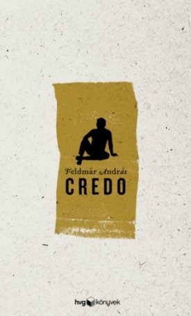 Feldmár András: Credo