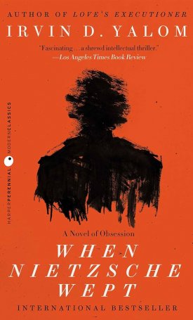 Yalom, Irvin D.: When Nietzsche Wept - A Novel of Obsession