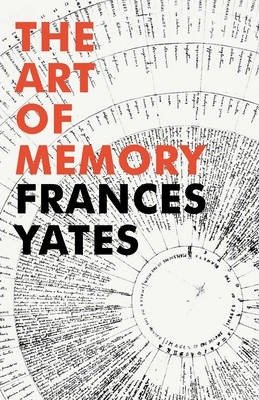 Yates, Frances: The Art of Memory