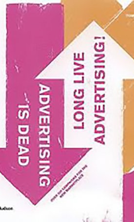 Himpe, Tom : Advertising is Dead - Long Live Advertising!