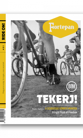 Poós Zoltán: Tekerj! - A szabadság könnyű mámora - A light flush of freedom