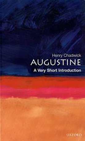 Chadwick, Henry: Augustine - A Very Short Introduction