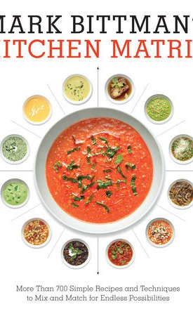Mark Bittman's Kitchen Matrix