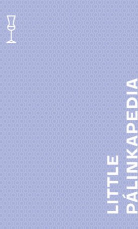 Szabó Zsófia, Áldozó Krisztián: Little Pálinkapedia