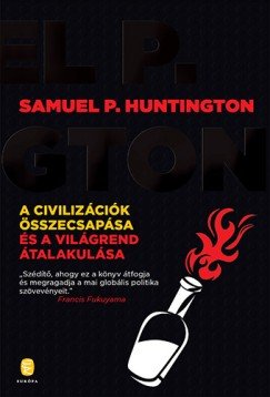 Huntington, Samuel P.: A civilizációk összecsapása és a világrend átalakulása