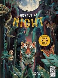 Li, Cornelia, Flynt, Katy: Glow in the Dark: Animals at Night