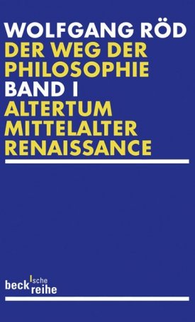 Röd, Wolfgang: Weg der Philosophie, Der Bd.1